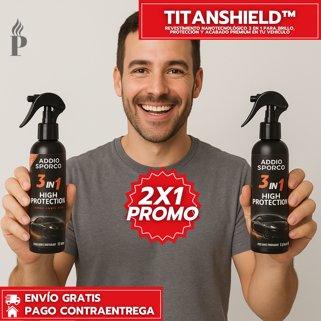 Oferta Especial 2x1: TitanShield™ - Spray NanoCerámico 3 en 1 con Tecnología NanoProtect