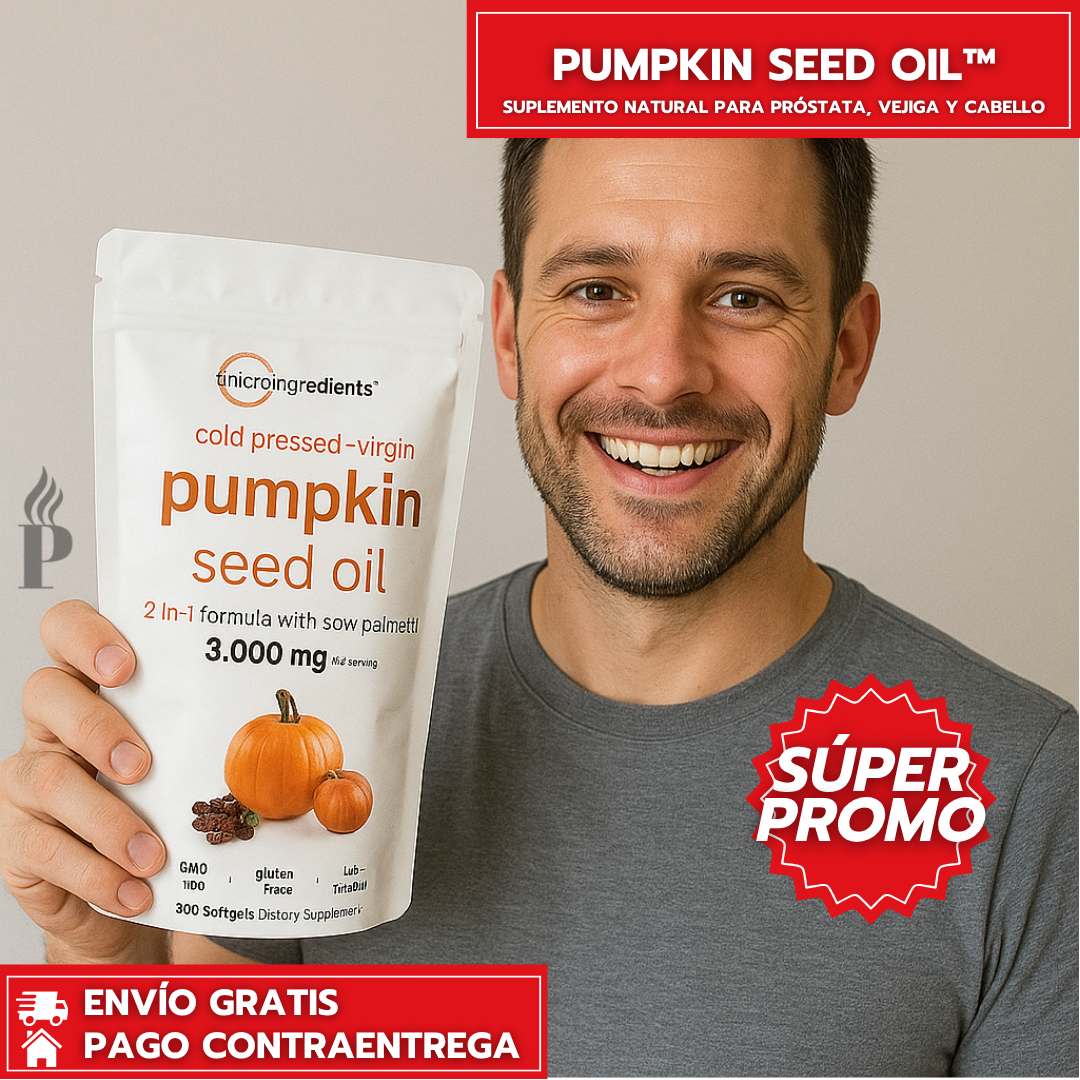 Pumpkin Seed Oil™: Suplemento natural para próstata, vejiga y cabello